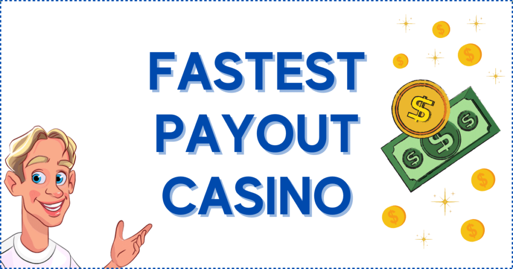 Fastest Payout Online Casino