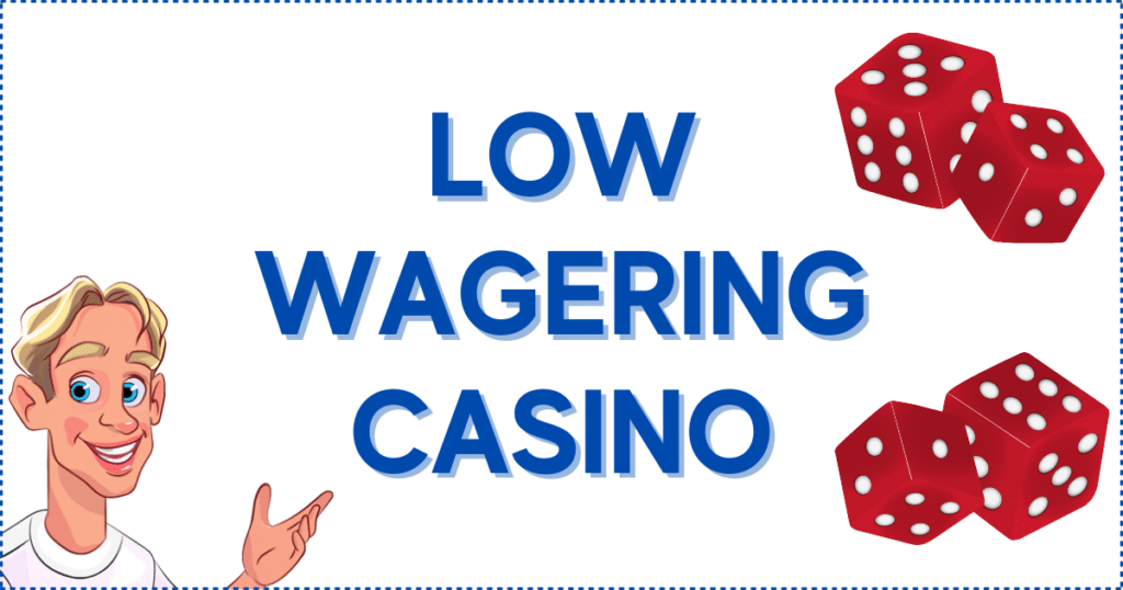 Low Wagering Casino Banner