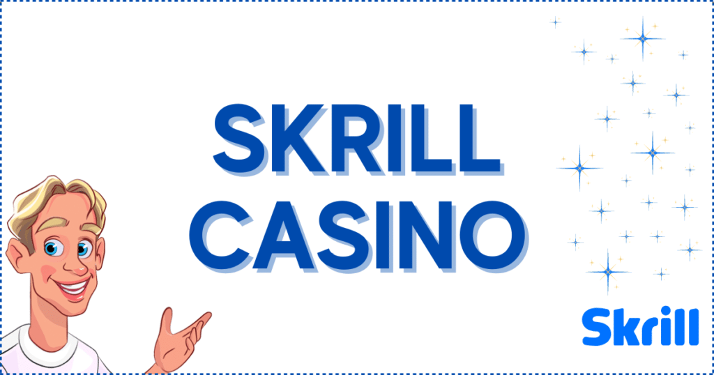 Skrill Casinos Banner
